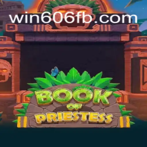Discover the Mystique of Book Of Priestess and the Credibility of Win 606