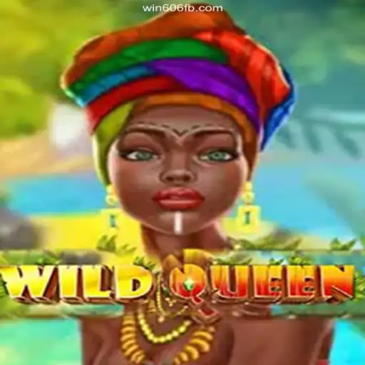 Experience the Thrills of WildQueen: A Dive into the Game World and Win 606